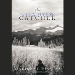 The Shadow Catcher Audiobook, by Marianne Wiggins