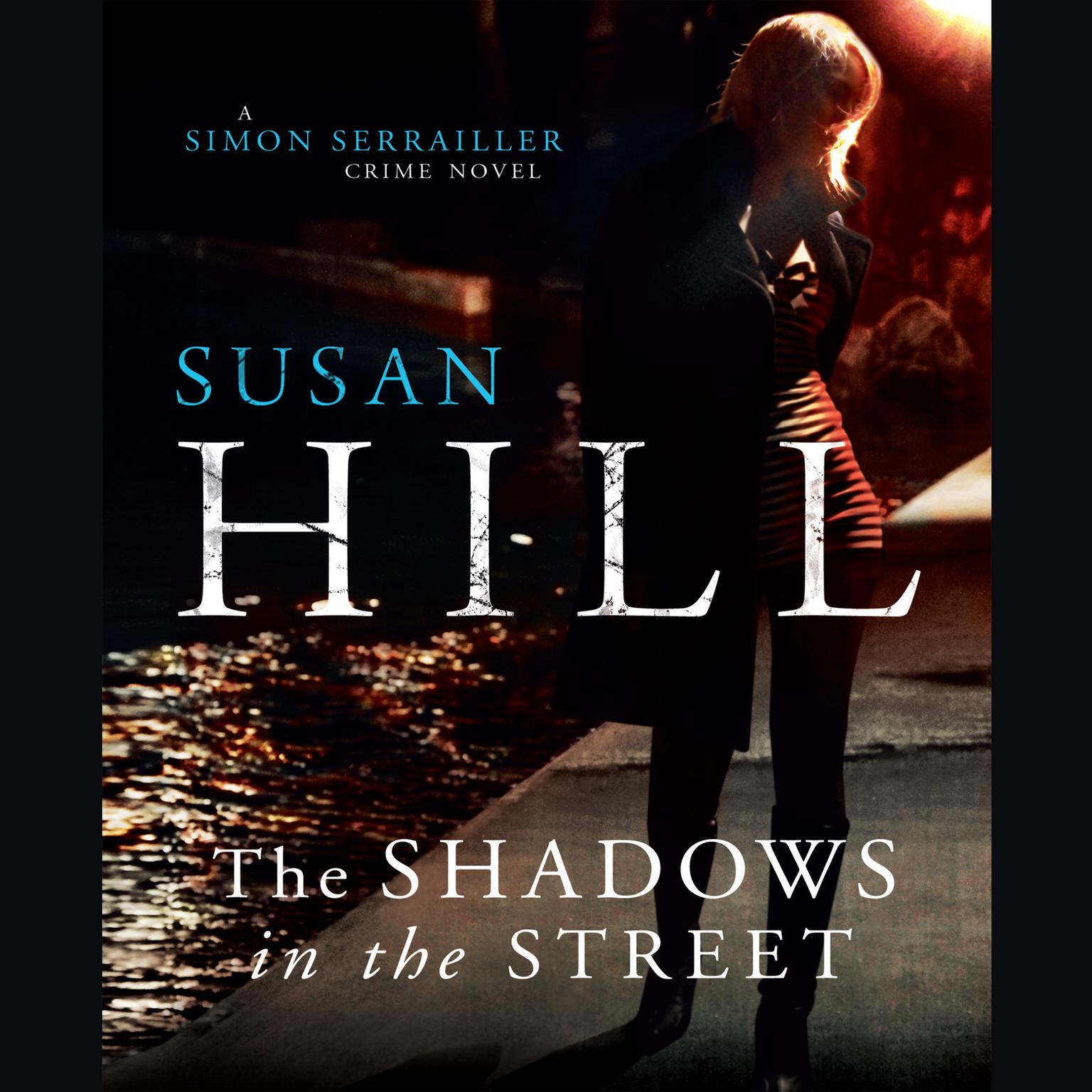 The Shadows in the Street Audiobook, by Susan Hill