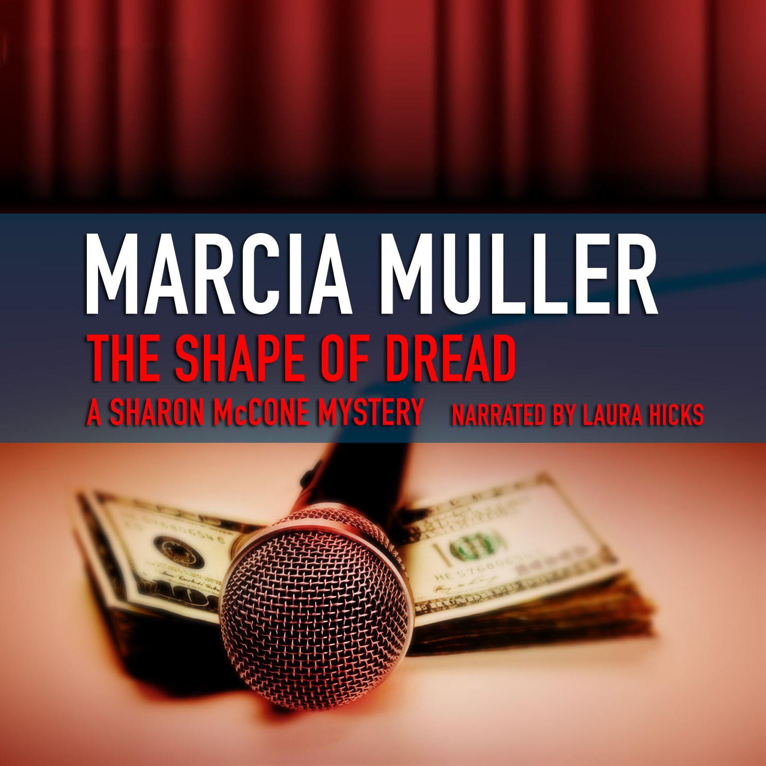 The Shape of Dread: A Sharon McCone Mystery Audiobook, by Marcia Muller