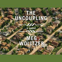 The Uncoupling Audiobook, by Meg Wolitzer
