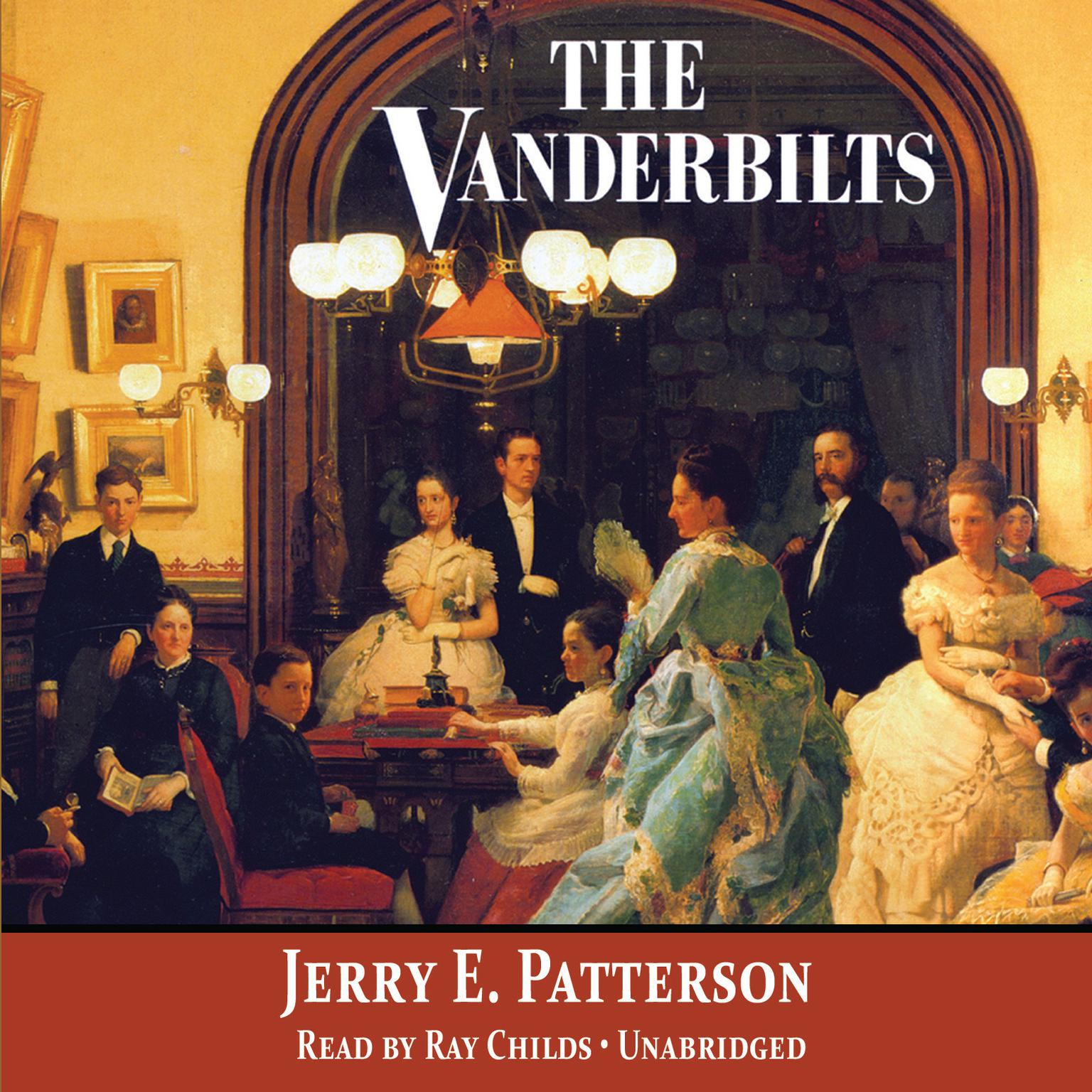 The Vanderbilts Audiobook, by Jerry E. Patterson