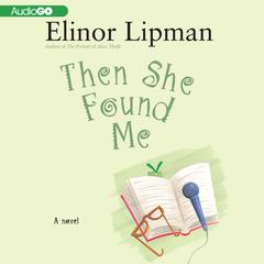 Then She Found Me Audiobook, by 