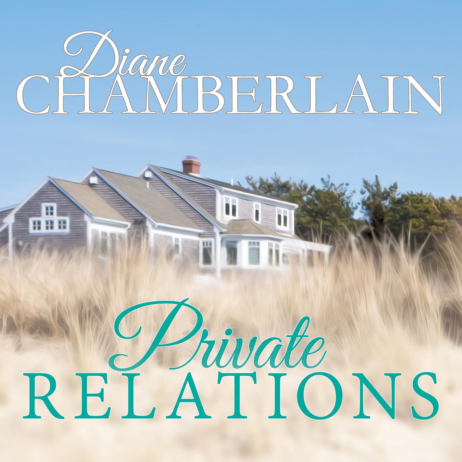 Private Relations Audiobook, by Diane Chamberlain
