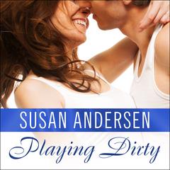 Playing Dirty Audiobook, by Susan Andersen