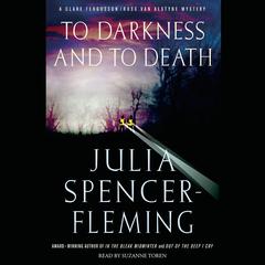 To Darkness and to Death Audiobook, by Julia Spencer-Fleming