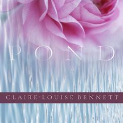 Pond Audiobook, by Claire-Louise Bennett