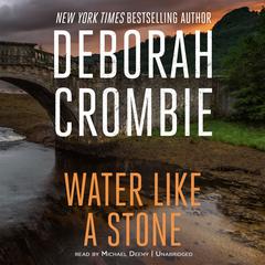 Water Like a Stone Audiobook, by Deborah Crombie