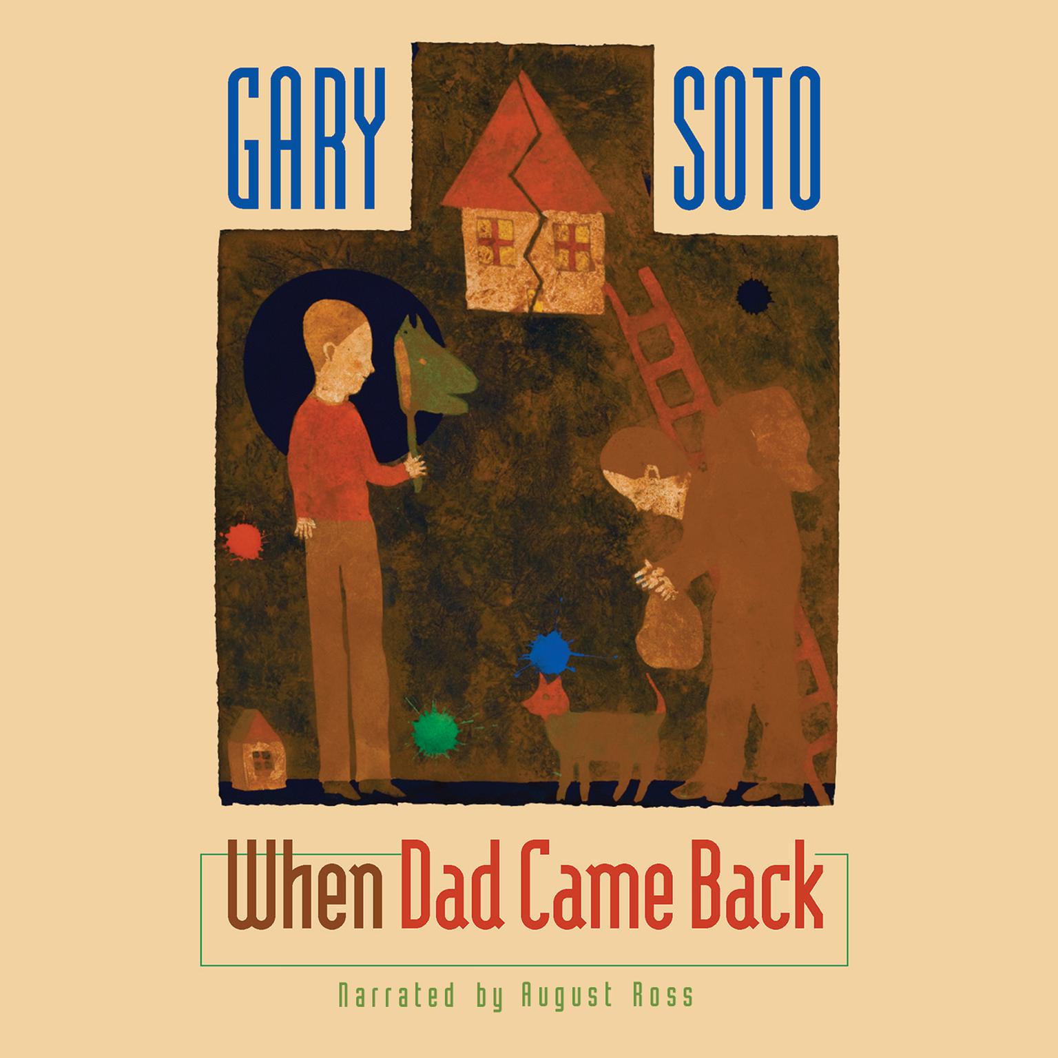 When Dad Came Back Audiobook, by Gary Soto