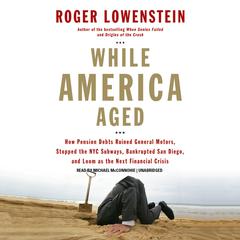 While America Aged Audiobook, by Roger Lowenstein