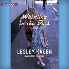 Whistling in the Dark Audiobook, by Lesley Kagen