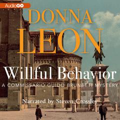 Willful Behavior Audiobook, by Donna Leon