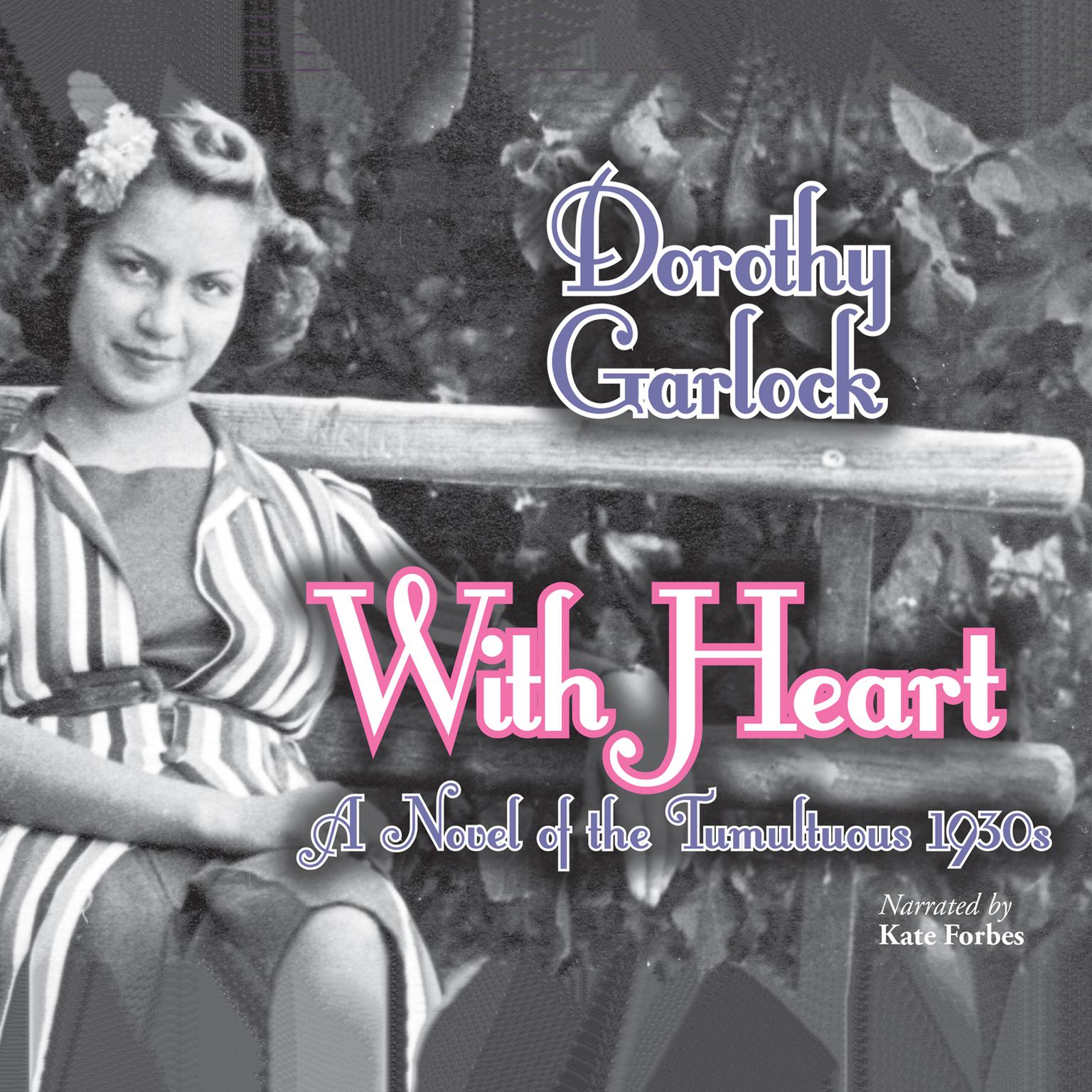 With Heart Audiobook, by Dorothy Garlock