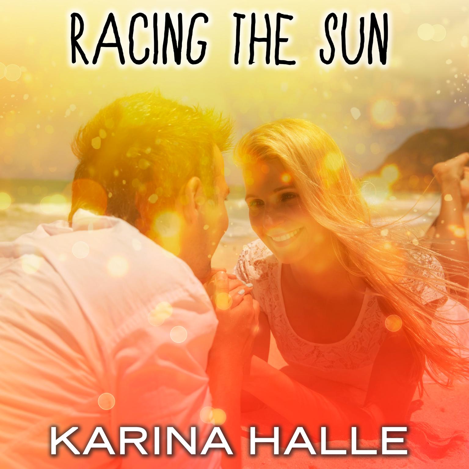 Racing the Sun Audiobook, by Karina Halle