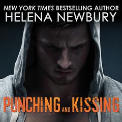 Punching and Kissing Audiobook, by Helena Newbury