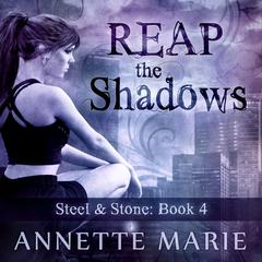 Reap the Shadows Audiobook, by Annette Marie