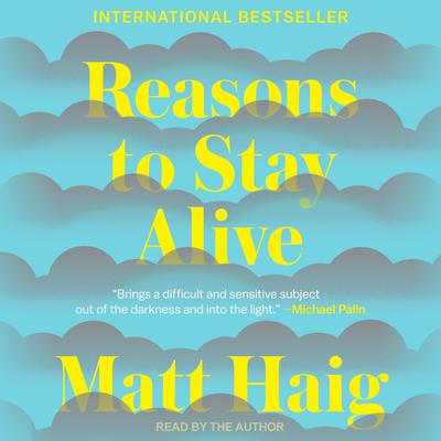 Reasons to Stay Alive Audiobook, by 