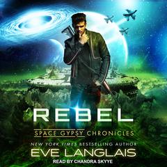 Rebel Audiobook, by Eve Langlais