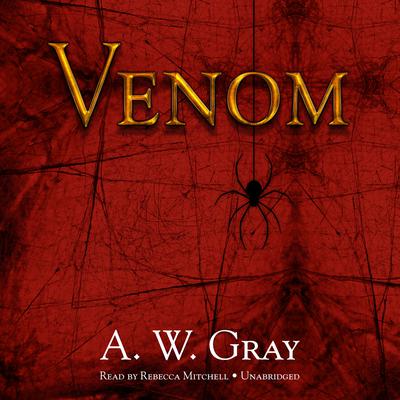 Venom Audiobook, by A. W. Gray