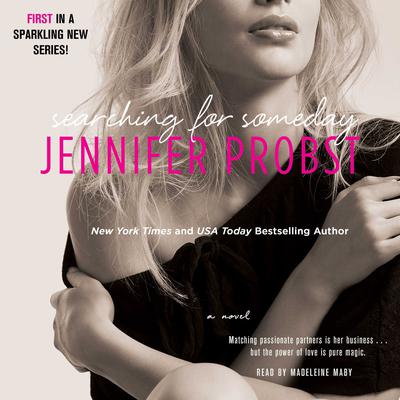 Searching for Someday Audiobook, by Jennifer Probst
