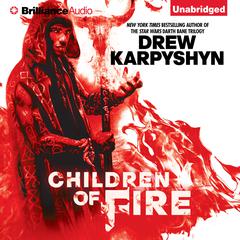 Children of Fire Audiobook, by Drew Karpyshyn