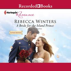 A Bride for the Island Prince Audiobook, by Rebecca Winters