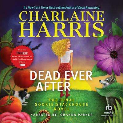Dead Ever After Audiobook, by Charlaine Harris