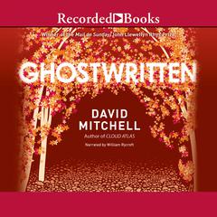 Ghostwritten Audiobook, by David Mitchell