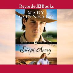 Swept Away Audiobook, by Mary Connealy