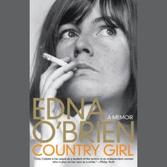Country Girl: A Memoir Audiobook, by Edna O’Brien