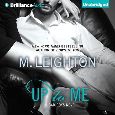 Up to Me Audiobook, by M. Leighton
