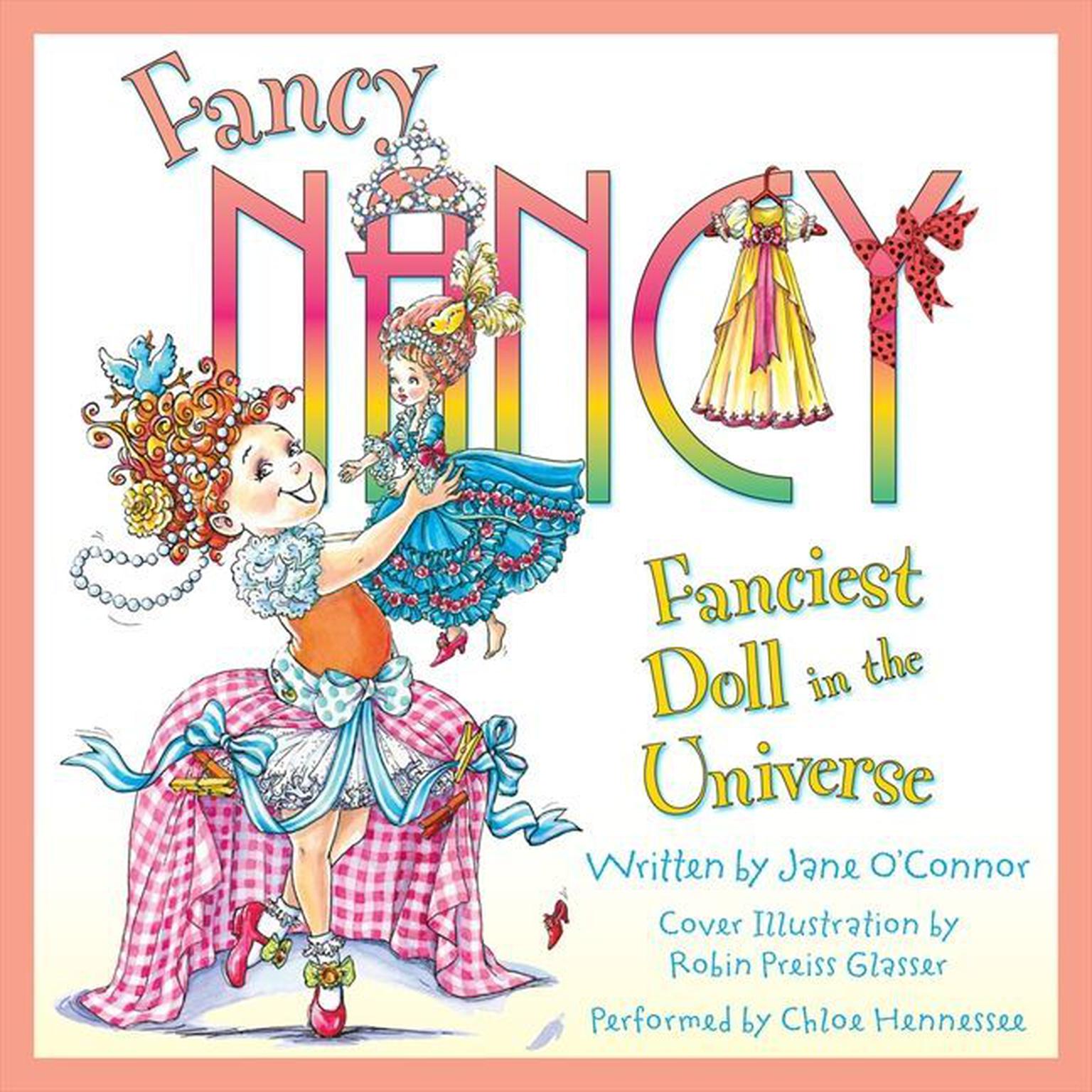 Fancy Nancy: Fanciest Doll in the Universe Audiobook, by Jane O’Connor