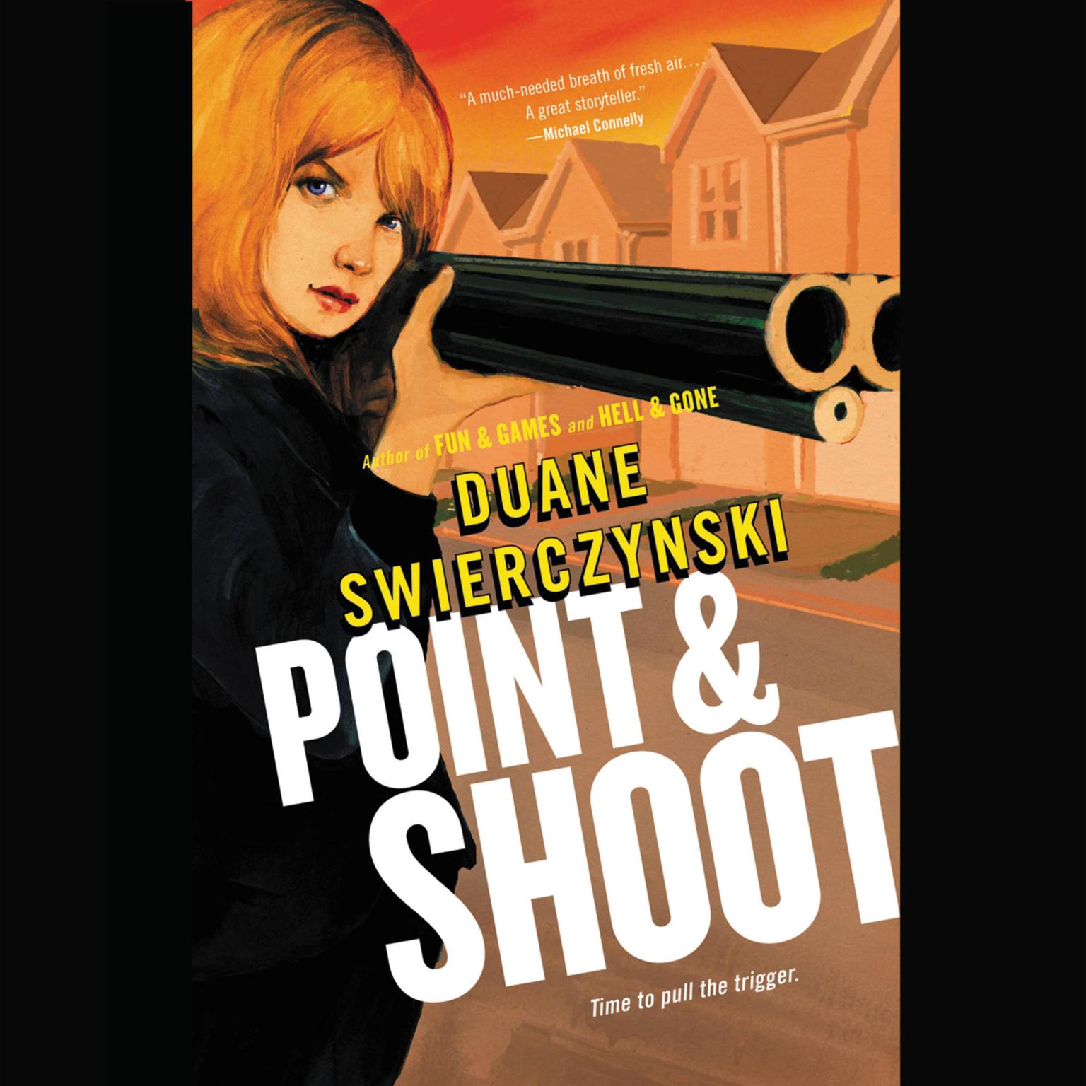 Point and Shoot Audiobook, by Duane Swierczynski