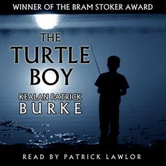 Turtle Boy Audiobook, by Kealan Patrick Burke