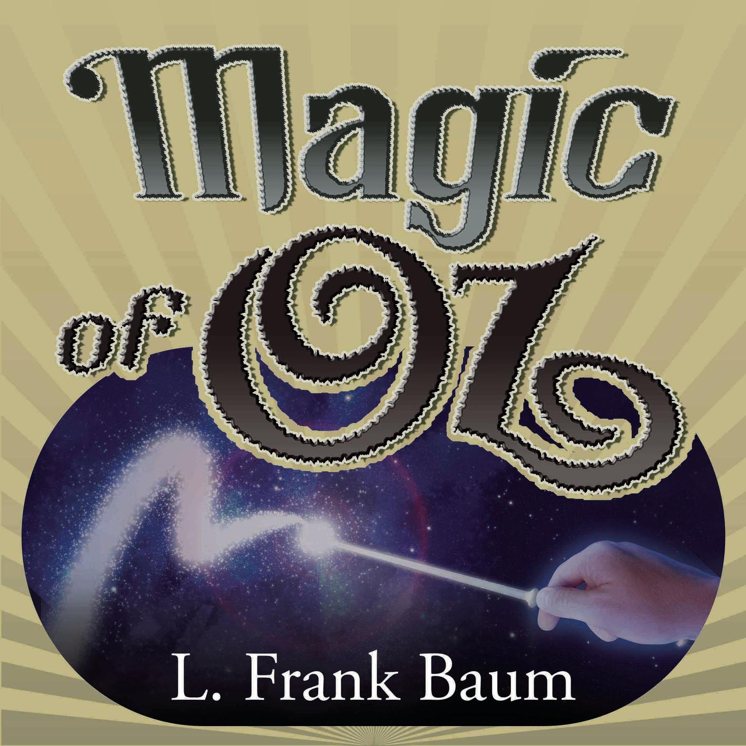 The Magic of Oz Audiobook, by L. Frank Baum
