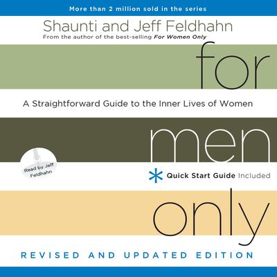 For Men Only, Revised and Updated Edition: A Straightforward Guide to the Inner Lives of Women Audiobook, by Shaunti Feldhahn
