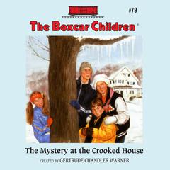 The Mystery at the Crooked House Audiobook, by Gertrude Chandler Warner