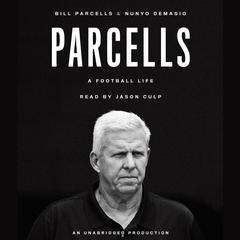 Parcells: A Football Life Audiobook, by Bill Parcells