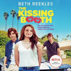 The Kissing Booth Audiobook, by Beth Reekles