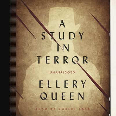 A Study in Terror Audiobook, by Ellery Queen