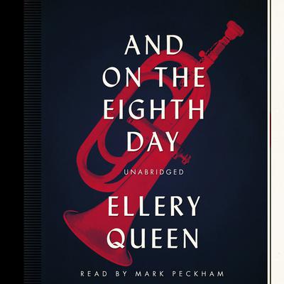 And on the Eighth Day Audiobook, by Ellery Queen