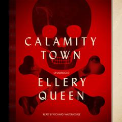 Calamity Town Audiobook, by Ellery Queen