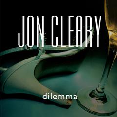 Dilemma Audiobook, by Jon Cleary