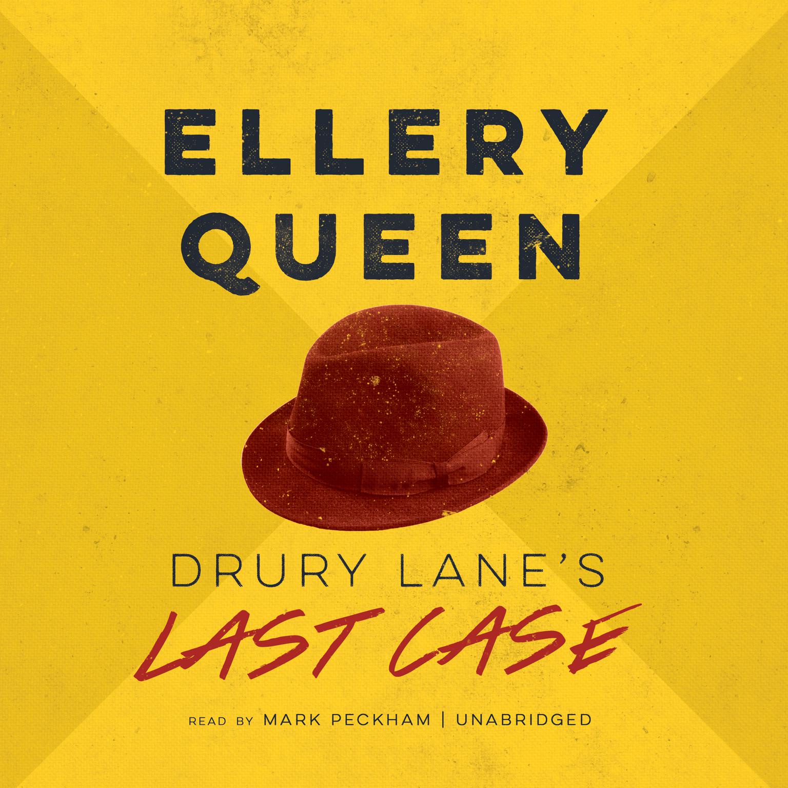 Drury Lane’s Last Case Audiobook, by Ellery Queen