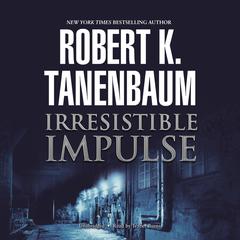 Irresistible Impulse Audiobook, by 