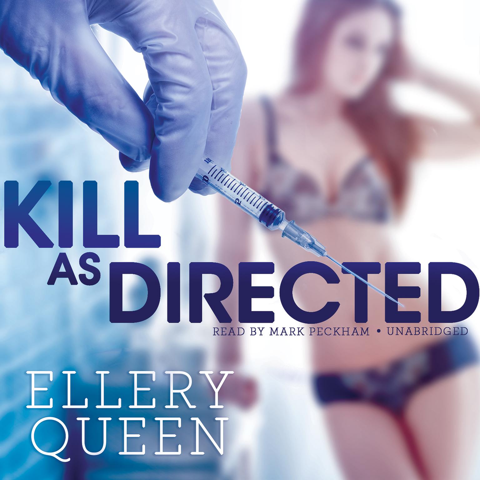 Kill as Directed Audiobook, by Ellery Queen