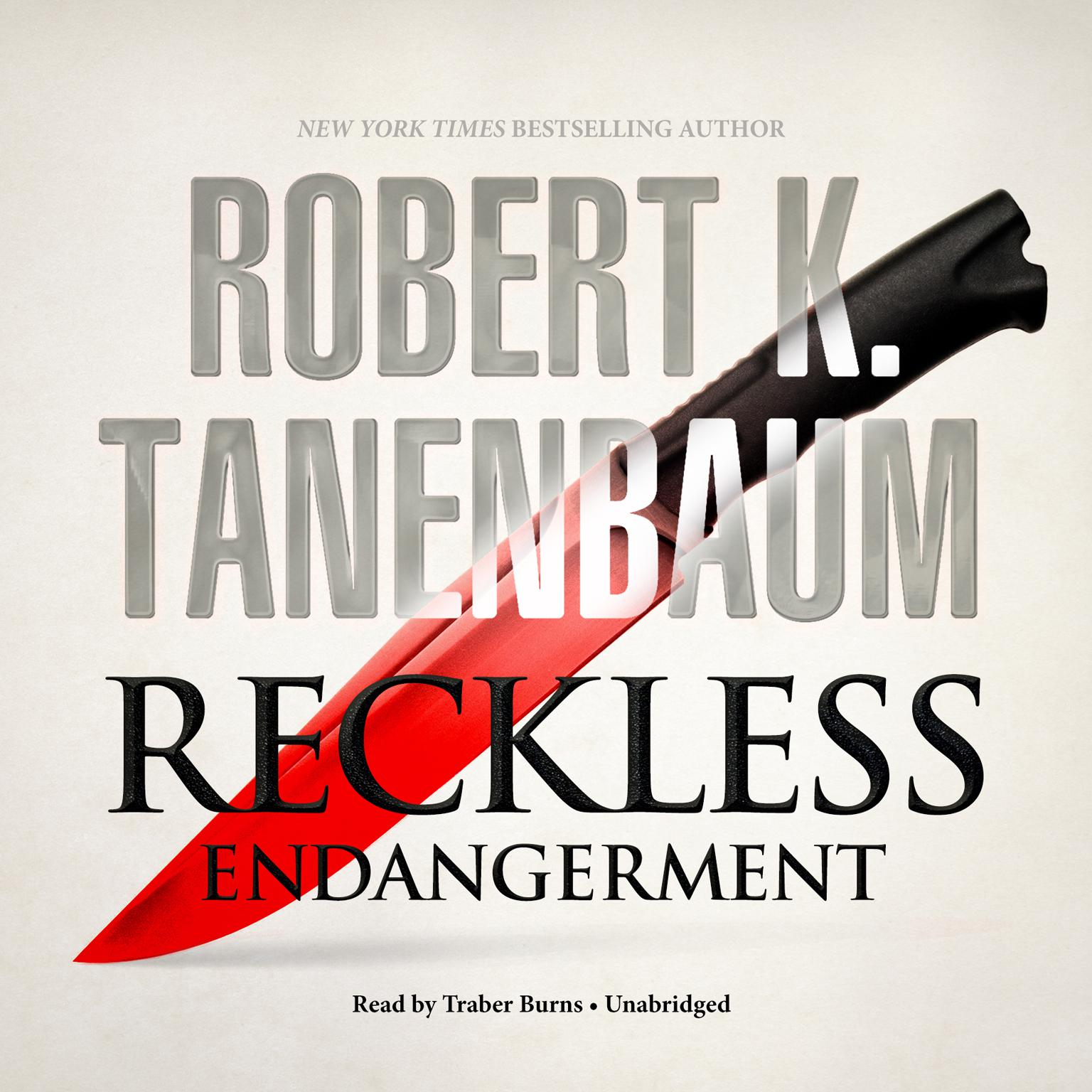 Reckless Endangerment Audiobook, by Robert K. Tanenbaum