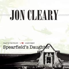 Spearfield’s Daughter Audiobook, by Jon Cleary