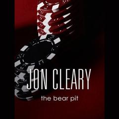The Bear Pit Audiobook, by Jon Cleary