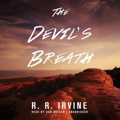 The Devil’s Breath Audiobook, by Robert R. Irvine