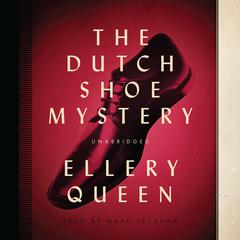 The Dutch Shoe Mystery Audiobook, by Ellery Queen